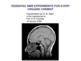 ESSENTIAL NMR EXPERIMENTS FOR EVERY ORGANIC CHEMIST