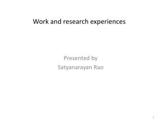 Work and research experiences