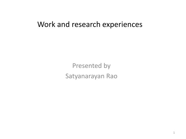 work and research experiences
