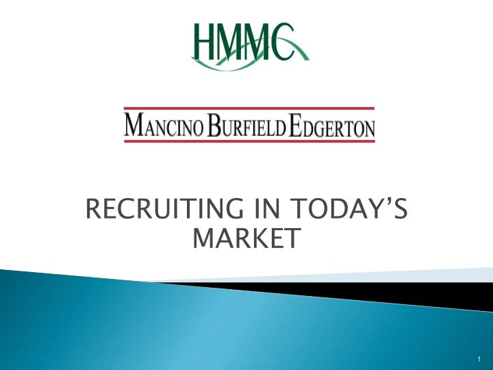 recruiting in today s market