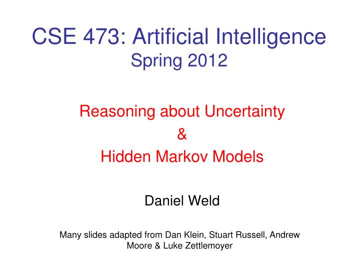 cse 473 artificial intelligence spring 2012