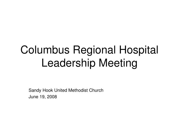 columbus regional hospital leadership meeting