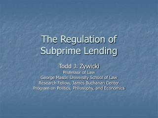 The Regulation of Subprime Lending
