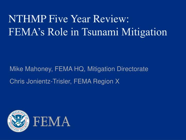 nthmp five year review fema s role in tsunami mitigation