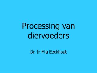 processing van dier voeders