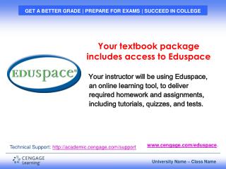 Your textbook package includes access to Eduspace Your instructor will be using Eduspace,