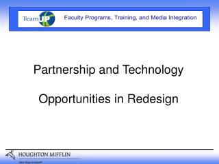 Partnership and Technology Opportunities in Redesign