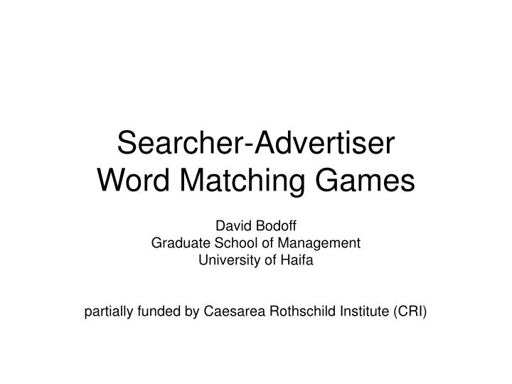 searcher advertiser word matching games