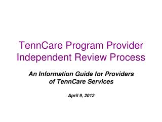 TennCare Program Provider Independent Review Process