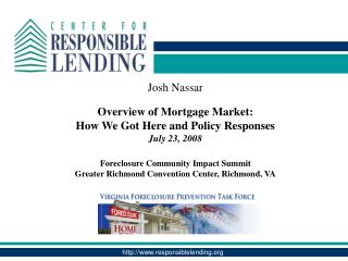 Josh Nassar Overview of Mortgage Market: How We Got Here and Policy Responses July 23, 2008