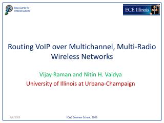 Routing VoIP over Multichannel, Multi-Radio Wireless Networks