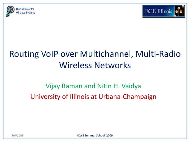 routing voip over multichannel multi radio wireless networks