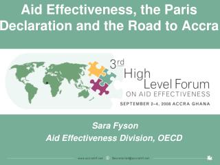 Aid Effectiveness, the Paris Declaration and the Road to Accra