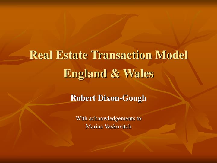 real estate transaction model england wales