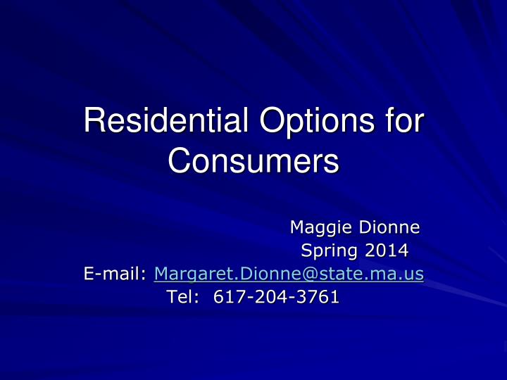 residential options for consumers