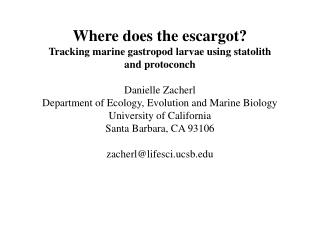Where does the escargot? Tracking marine gastropod larvae using statolith and protoconch