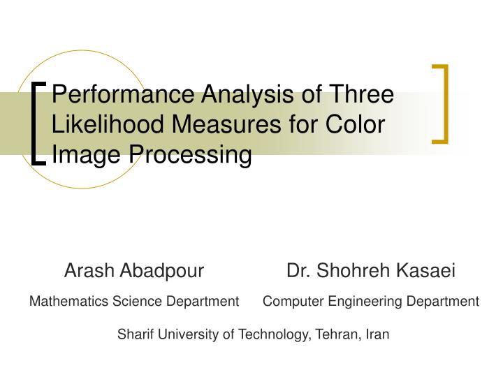 performance analysis of three likelihood measures for color image processing