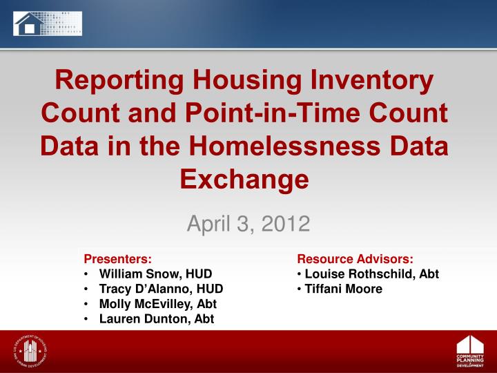 reporting housing inventory count and point in time count data in the homelessness data exchange