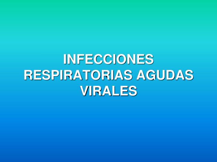 infecciones respiratorias agudas virales