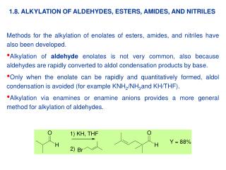 1.8. ALKYLATION OF ALDEHYDES, ESTERS, AMIDES, AND NITRILES
