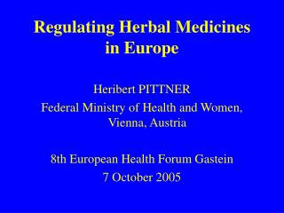 Regulating Herbal Medicines in Europe