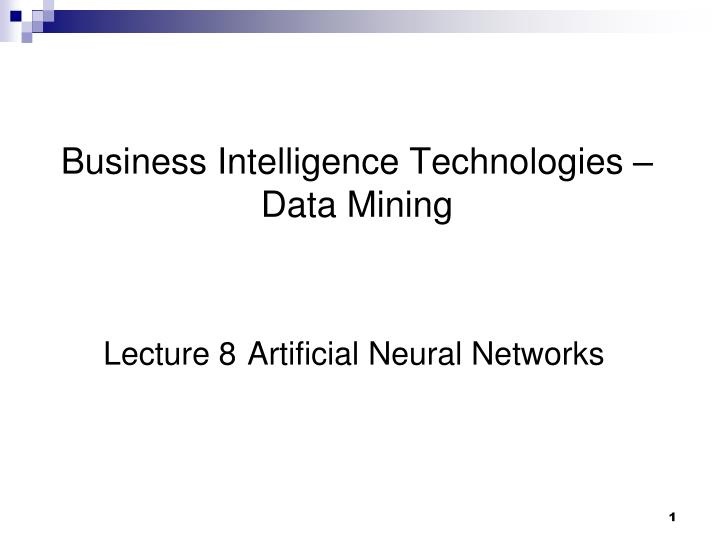 business intelligence technologies data mining