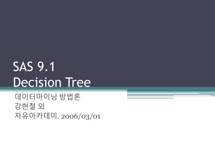 sas 9 1 decision tree