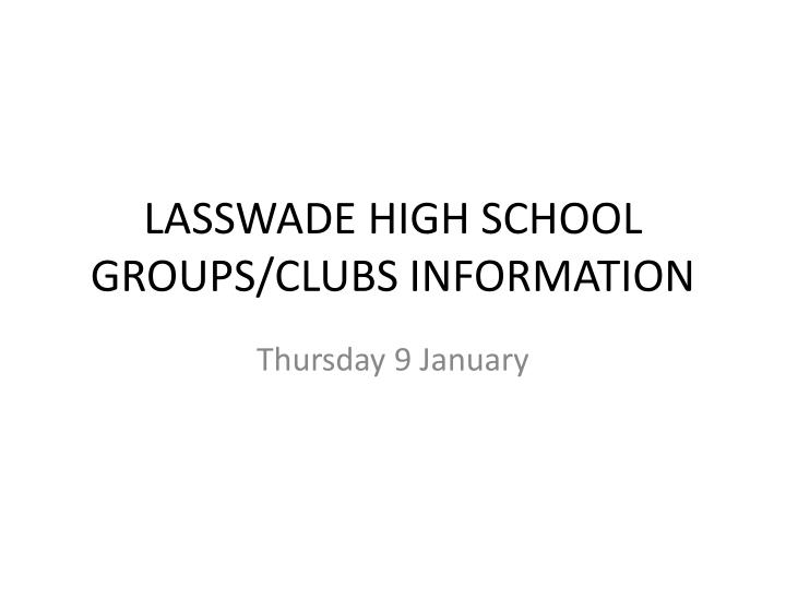 lasswade high school groups clubs information