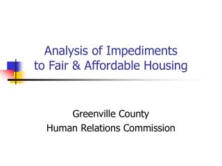 Analysis of Impediments to Fair &amp; Affordable Housing