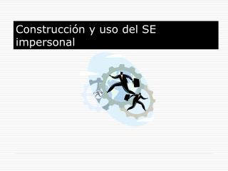construcci n y uso del se impersonal