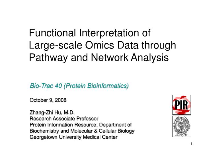 functional interpretation of large scale omics data through pathway and network analysis