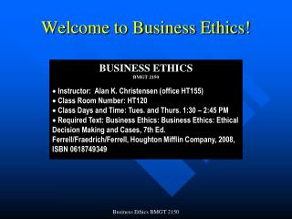 Welcome to Business Ethics!
