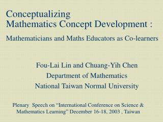Fou-Lai Lin and Chuang-Yih Chen Department of Mathematics National Taiwan Normal University