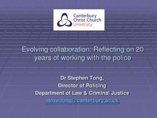 Evolving collaboration: Reflecting on 20 years of working with the police