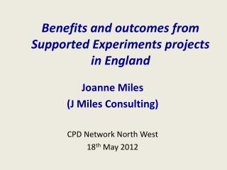 Benefits and outcomes from Supported Experiments projects in England