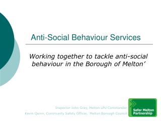 Anti-Social Behaviour Services
