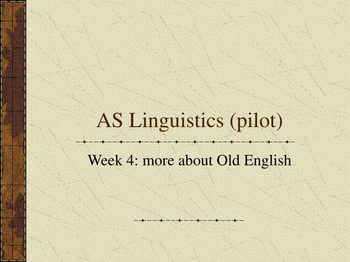as linguistics pilot