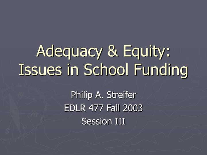 adequacy equity issues in school funding