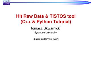 Hlt Raw Data &amp; TISTOS tool (C++ &amp; Python Tutorial)