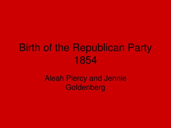 birth of the republican party 1854
