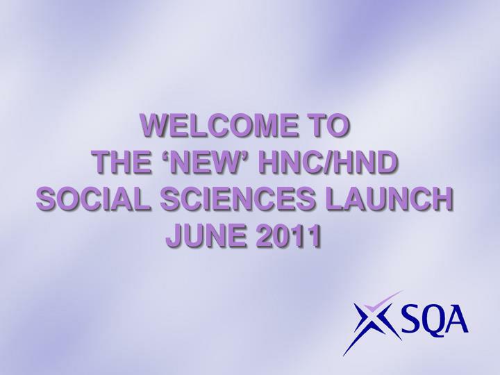 welcome to the new hnc hnd social sciences launch june 2011