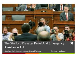 The Stafford Disaster Relief And Emergency Assistance Act