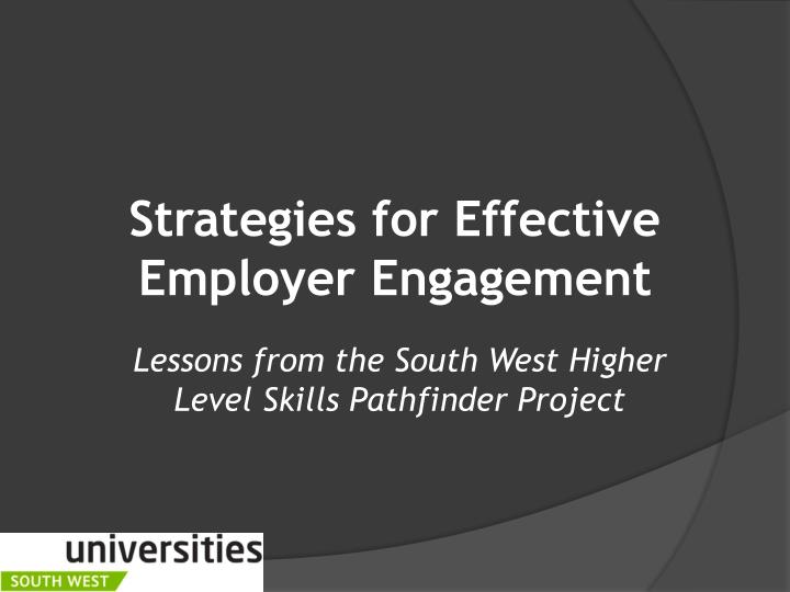 strategies for effective employer engagement