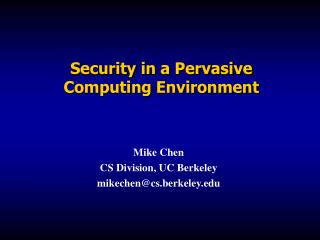 Security in a Pervasive Computing Environment