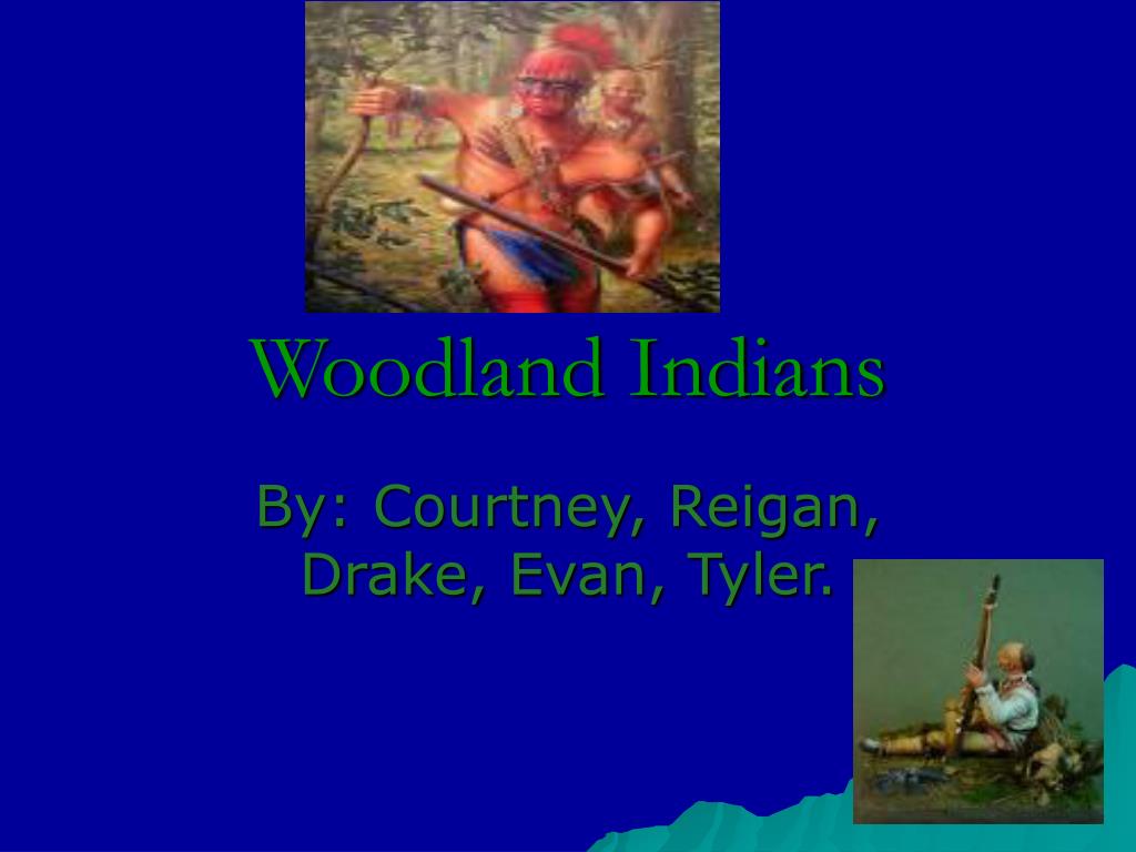 PPT - Woodland Indians PowerPoint Presentation, free download - ID:3540621