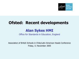 Ofsted: Recent developments