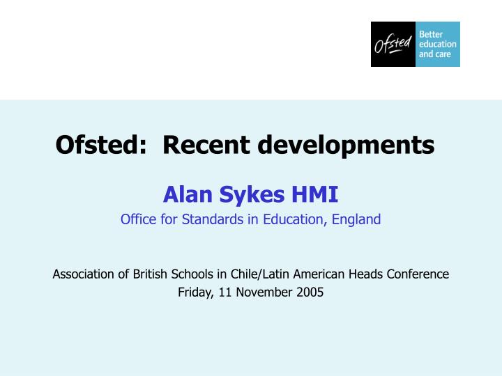 ofsted recent developments