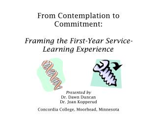 From Contemplation to Commitment: Framing the First-Year Service-Learning Experience Presented by