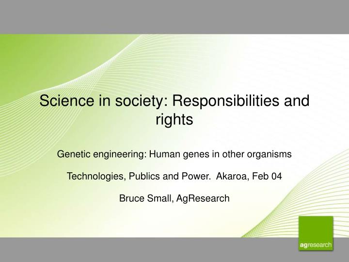 science in society responsibilities and rights
