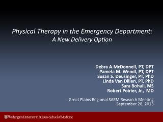 Physical Therapy in the Emergency Department : A New Delivery Option